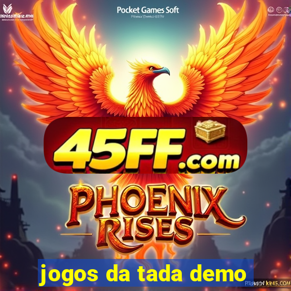 jogos da tada demo